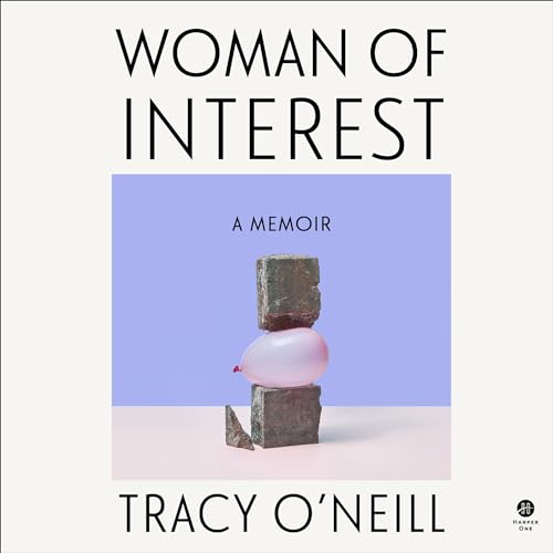 Woman of Interest By Tracy O'Neill