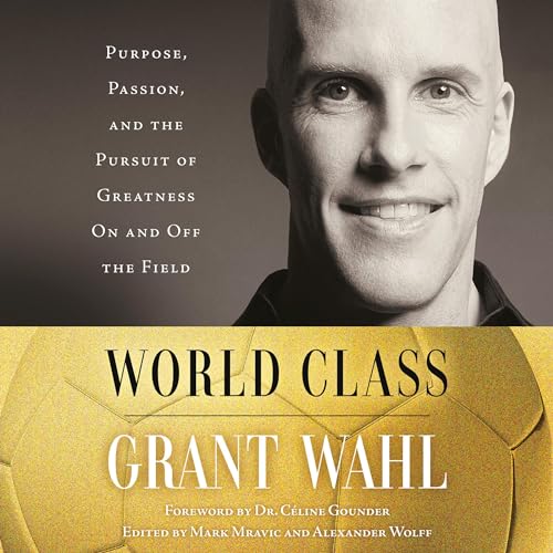 World Class By Grant Wahl, Dr. Céline Gounder