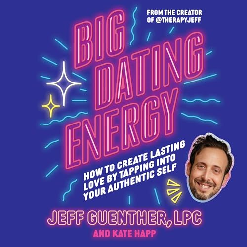 Big Dating Energy By Jeff Guenther, Kate Happ