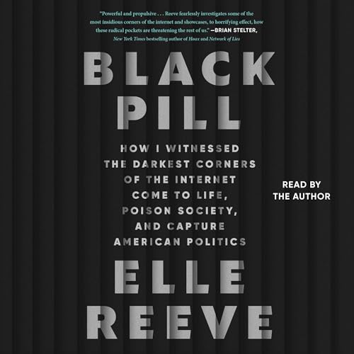 Black Pill By Elle Reeve