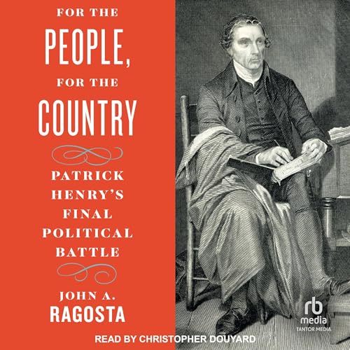 For the People, for the Country By John A. Ragosta