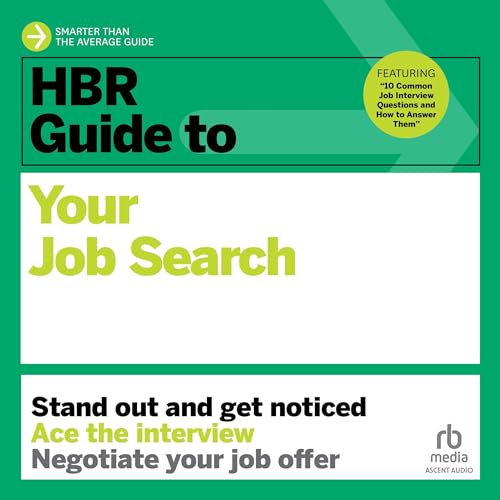 HBR Guide to Your Job Search By Harvard Business Review