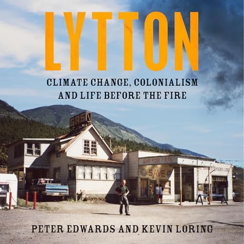 Lytton By Peter Edwards, Kevin Loring