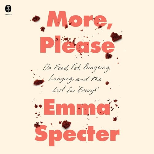 More, Please By Emma Specter