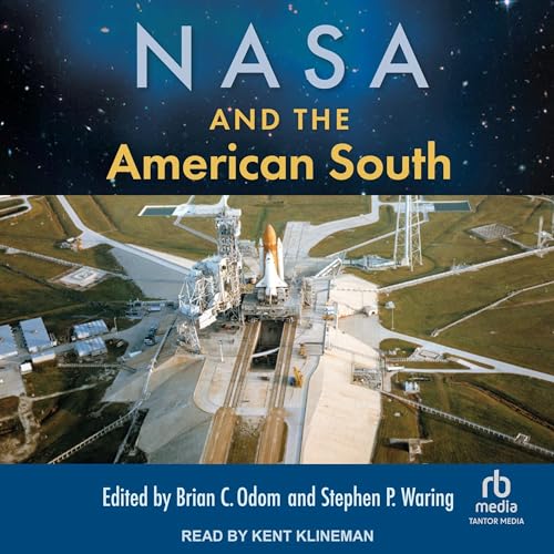 NASA and the American South By Brian C. Odom