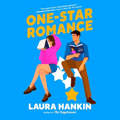 One-Star Romance By Laura Hankin