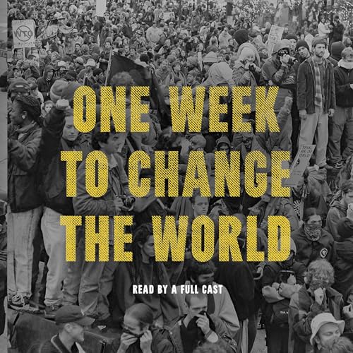 One Week to Change the World By DW Gibson