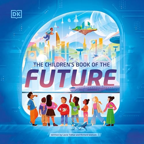 The Children's Book of the Future By Richard Watson, Lavie Tidhar