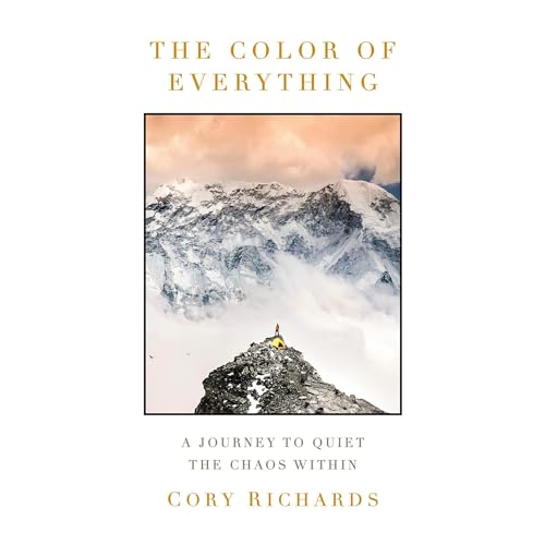 The Color of Everything By Cory Richards