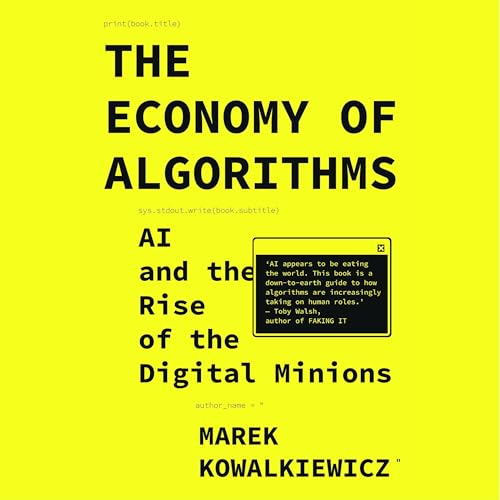 The Economy of Algorithms By Marek Kowalkiewicz