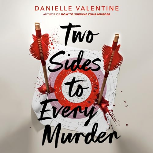 Two Sides to Every Murder By Danielle Valentine