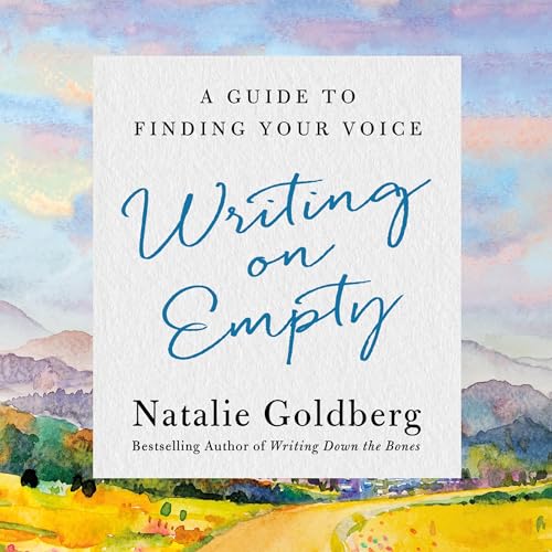 Writing on Empty By Natalie Goldberg