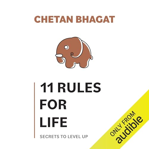 11 Rules for Life By Chetan Bhagat