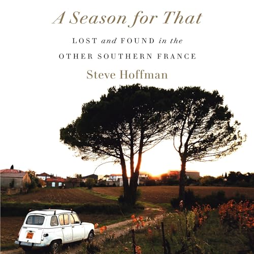 A Season for That By Steve Hoffman