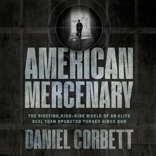 American Mercenary By Daniel Corbett