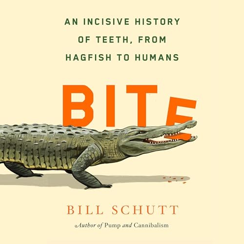 Bite By Bill Schutt