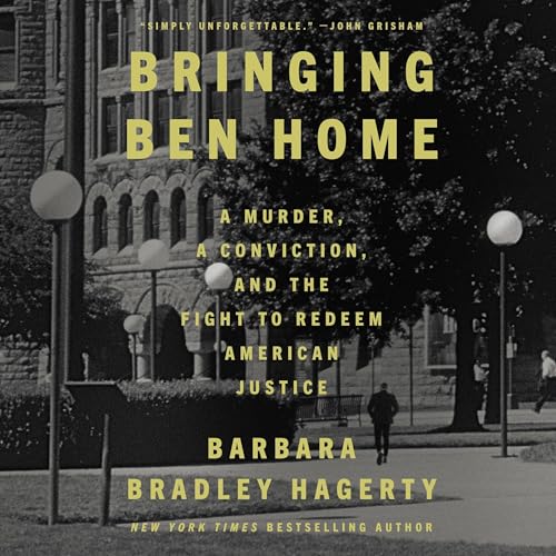 Bringing Ben Home By Barbara Bradley Hagerty