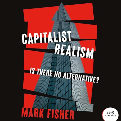 Capitalist Realism By Mark Fisher