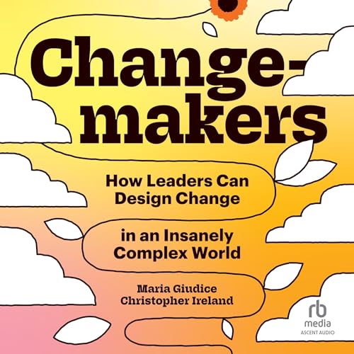 Changemakers By Maria Giuduce, Christopher Ireland