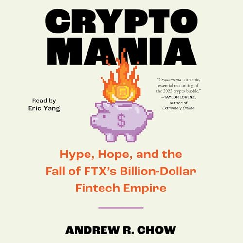 Cryptomania By Andrew R. Chow