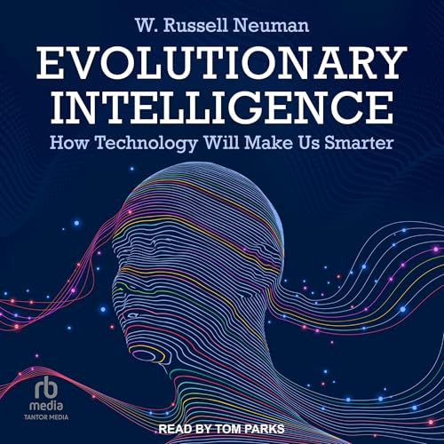 Evolutionary Intelligence By W. Russell Neuman