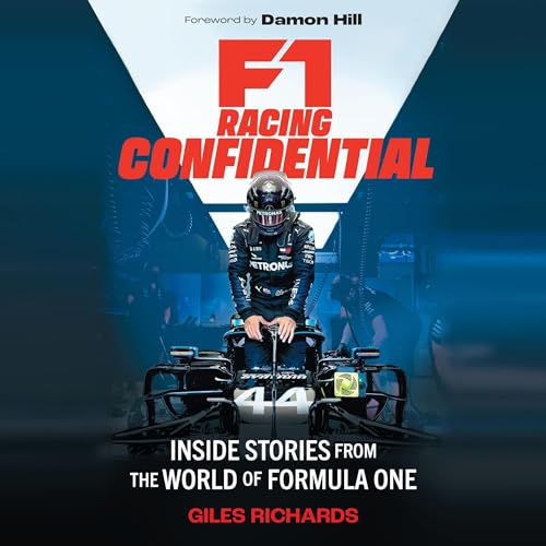 F1 Racing Confidential By Giles Richards