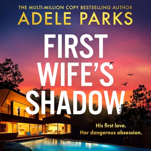 First Wife’s Shadow By Adele Parks