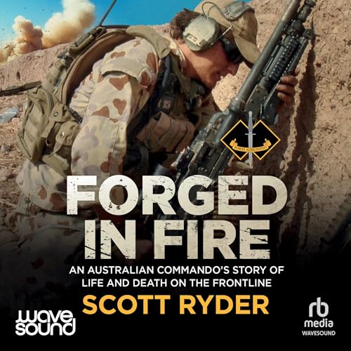 Forged in Fire By Scott Ryder