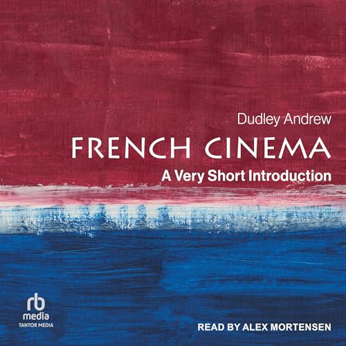 French Cinema By Dudley Andrew