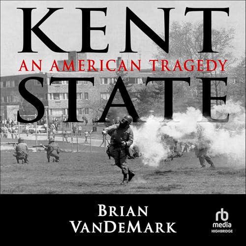 Kent State By Brian VanDeMark