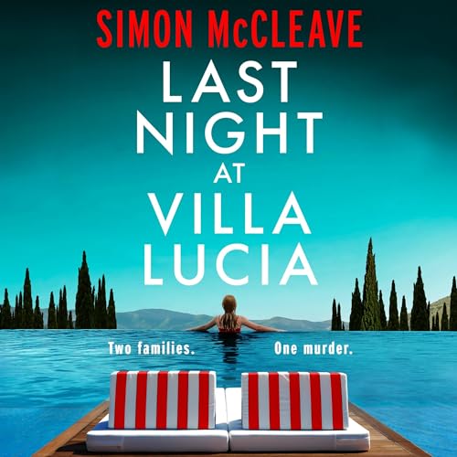 Last Night at Villa Lucia By Simon McCleave