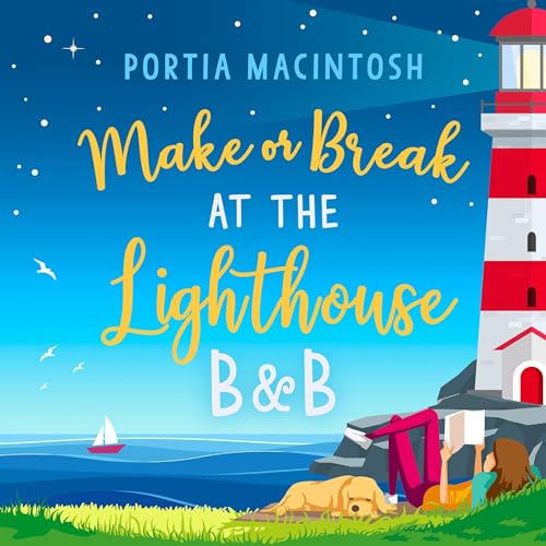 Make or Break at the Lighthouse B & B By Portia MacIntosh