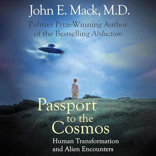 Passport to the Cosmos By John E. Mack