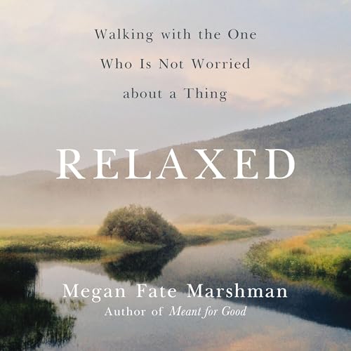 Relaxed By Megan Fate Marshman