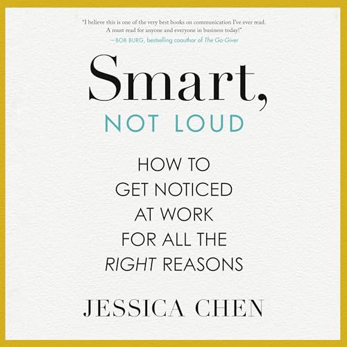 Smart, Not Loud By Jessica Chen