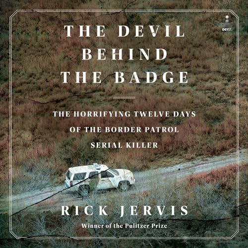 The Devil Behind the Badge By Rick Jervis