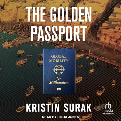 The Golden Passport By Kristin Surak