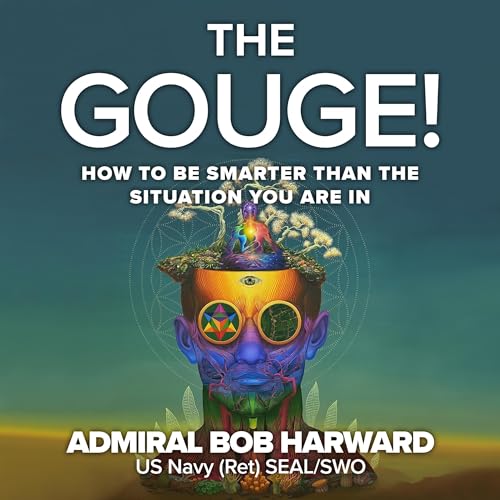 The Gouge! By Admiral Bob Harward