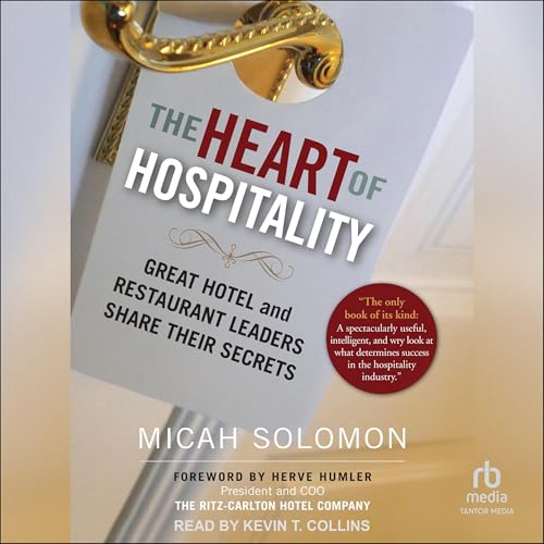 The Heart of Hospitality By Micah Solomon