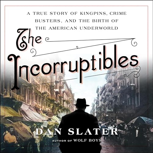 The Incorruptibles By Dan Slater | AudioBook Download