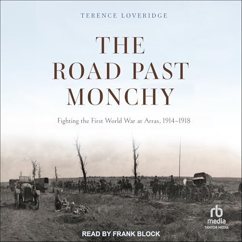 The Road Past Monchy By Terence Loveridge