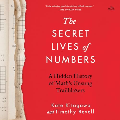 The Secret Lives of Numbers By Kate Kitagawa, Timothy Revell