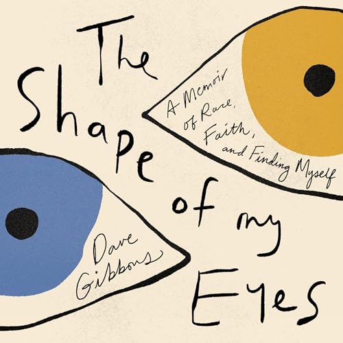 The Shape of My Eyes By Dave Gibbons