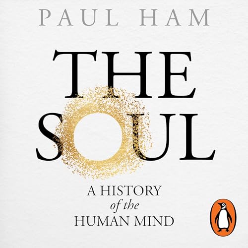 The Soul By Paul Ham