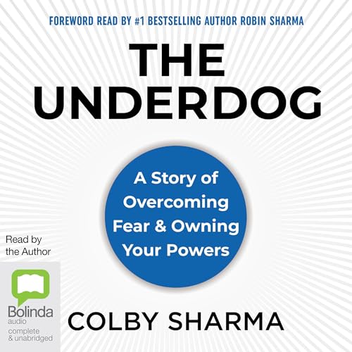 The Underdog By Colby Sharma