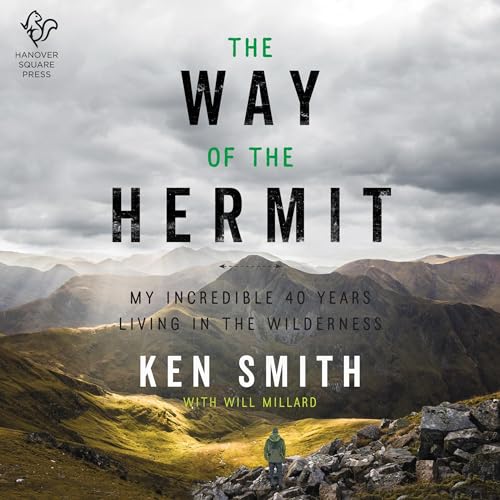 The Way of the Hermit By Ken Smith, Will Millard