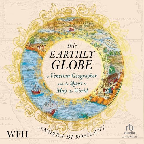 This Earthly Globe By Andrea Di Robilant