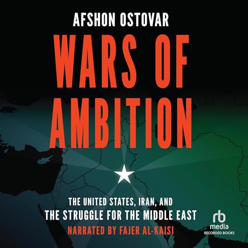 Wars of Ambition By Afshon Ostovar