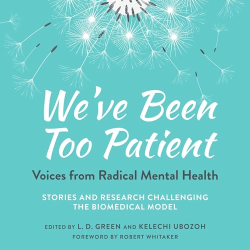 We've Been Too Patient By L. D. Green