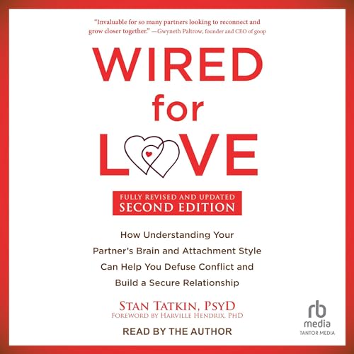 Wired for Love (Second Edition) By Stan Tatkin PsyD MFT